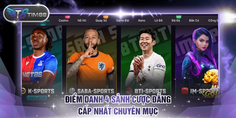 Điểm danh 4 sảnh cược đẳng cấp nhất chuyên mục