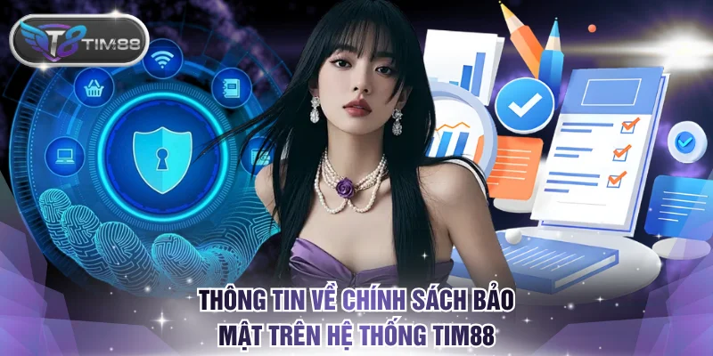 Thông tin về chính sách bảo mật trên hệ thống cá cược TIM88